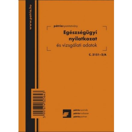 Egészségügyi nyilatkozat és vizsgálati adatok 8 lapos füzet C.3151-2/A